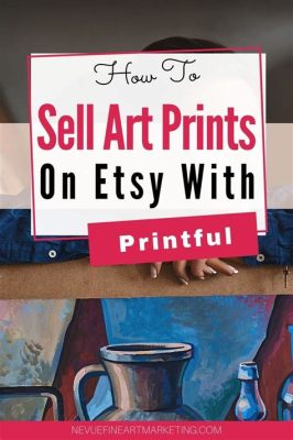 how to sell art on etsy and why you should consider hosting your own website for better visibility